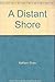 A Distant Shore