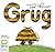 The Grug Collection