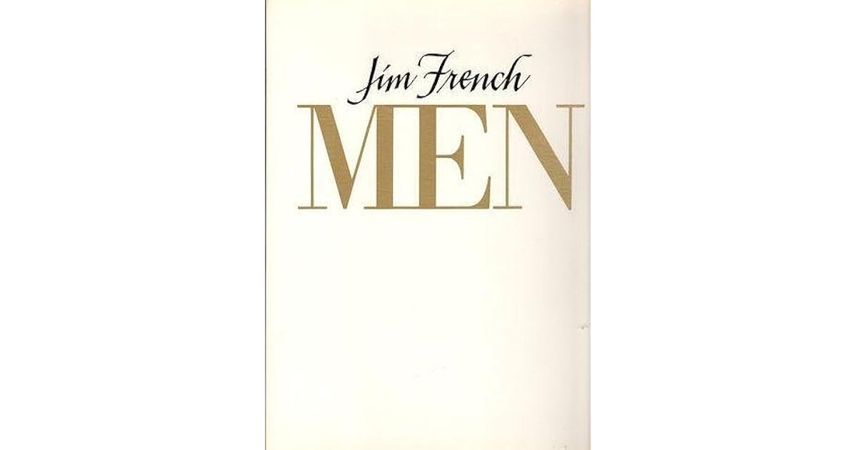 Jim French Men by Jim French