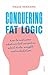 Conquering Fat Logic by Nadja Hermann