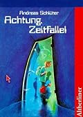 Achtung, Zeitfalle!