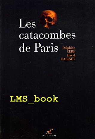 Les catacombes de Paris (French Edition)