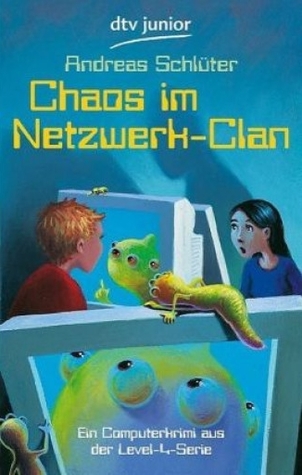 Chaos Im Netzwerk-Clan (Level 4, #8)