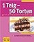 1 Teig - 50 Torten
