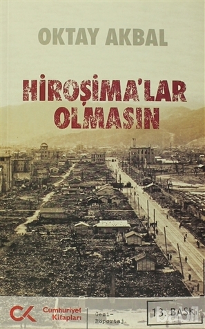 Hiroşima'lar Olmasın