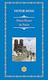Notre-Dame de Paris by Victor Hugo