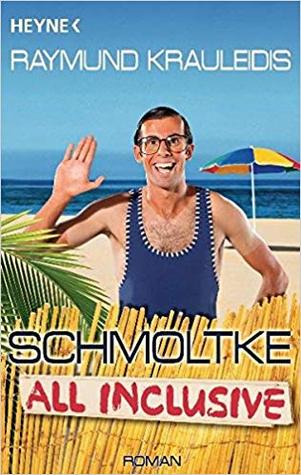 Schmoltke all inclusive (Paperback)