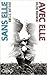 Avec elle / Sans elle by Amélie Antoine