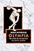 Olympia: The Story of the Ancient Olympic Games (The Landmark Library Book 14)