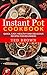 Instant Pot Cookbook: Quick...