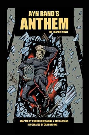 ANTHEM: The Graphic Novel (Paperback)