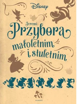 Jeremi Przybora małoletnim i stuletnim