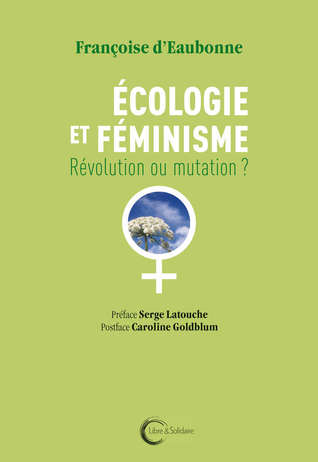 Écologie et Féminisme - Révolution ou mutation ?