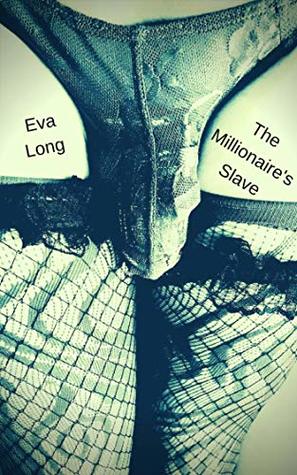 The Millionaire's Slave (The Caged Chronicles Book 2)