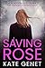 Saving Rose