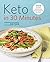 Keto in 30 Minutes by Jen Fisch