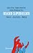 Reader Superhelden: Theorie - Geschichte - Medien (Edition Kulturwissenschaft, Band 133)