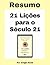 21 Lições para o Século 21 - Resumo Completo  by Insight Book
