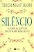 Silêncio. O Poder da Quietude em Um Mundo Barulhento