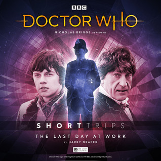 Doctor Who: Last Day At Work (Doctor Who: Short Trips Audio #8.X)