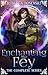 Enchanting the Fey: The Com...