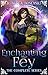 Enchanting the Fey: The Complete Series