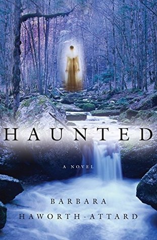Haunted By Barbara Haworth Attard
