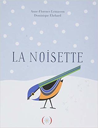 La noisette (Hardcover)
