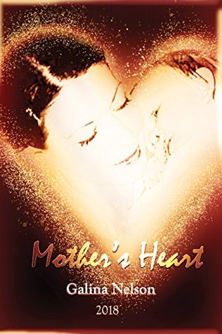 Mother's Heart: My Broken Loving Heart (Kindle Edition)