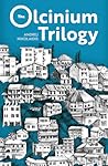 The Olcinium Trilogy