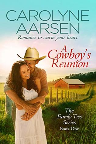 A Cowboy's Reunion (Family Ties, #1)