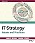 IT Strategy: Issues and Practice, Edition 3.1