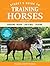 Storey's Guide to Training Horses, 3rd Edition: Ground Work, Driving, Riding (Storey’s Guide to Raising)