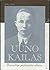 Uuno Kailas - runoilija psykiatrin silmin