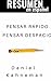 RESUMEN - PENSAR RÁPIDO, PENSAR DESPACIO por Daniel Kahneman: La obra definitiva del psicólogo más importante del mundo, premio Nobel de Economía en 2002. ... SOBRE PRODUCTIVIDAD) (Spanish Edition)