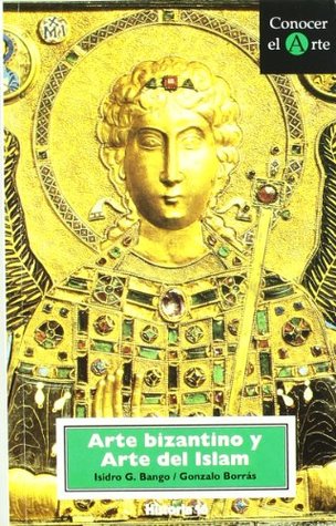 Arte bizantino y arte del islam (Paperback)