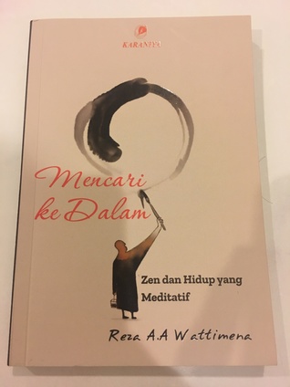 Mencari ke Dalam -Zen dan Hidup yang Meditatif-
