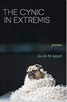 The Cynic in Extremis by Jacob M. Appel The Cynic in Extremis by Jacob M. Appel