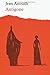 Roman Antigone Edition Pocket by L'auteur Jean Anouilh (Ecri...
