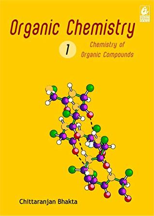 Organic Chemistry Volume 1: Chemistry of Organic Compounds