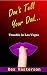 Don't Tell Your Dad: Troubl...