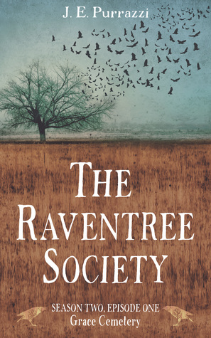 The Raventree Society S2E1 Grace Cemetery (The Raventree Society 2A)