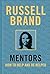 Mentors: How to Help and Be Helped