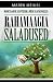 Rahamaagia saladused: Monet...