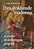Den strikkende madonna. 12 essays til strikningens geografi