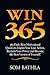 WIN 365: 365 Daily Best Motivational Quotes to Inspire You Take Action, Reclaim Your Power and Become the Best Version of Yourself! (Personal Mastery Series Book 7)