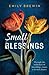 Small Blessings: Through the unlikeliest of friendships comes a second chance