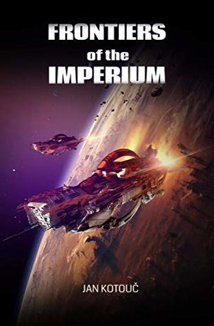 Frontiers of the Imperium (Central Imperium Book 1)
