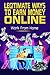Legitimate Ways To Earn Money Online by Hashim Abdullah