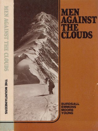 Men Against the Clouds: The Conquest of Minya Konka (Revised Edition)